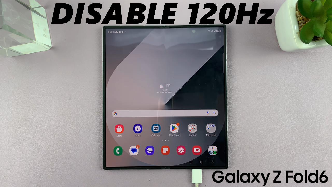 How To Disable 120 Hz Refresh Rate On Samsung Galaxy Z Fold 6