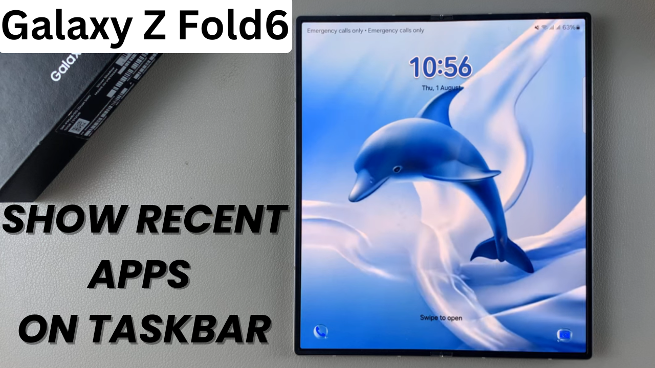 How To Show Recent Apps On The Taskbar Of Samsung Galaxy Z Fold 6 ...