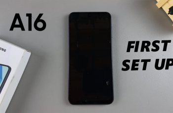 How To Set Up Samsung Galaxy A16 For The First Time How To Set Up Samsung Galaxy A16 For The First Time
