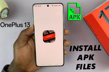 How To Install APK Files On OnePlus 13 How To Install APK Files On OnePlus 13