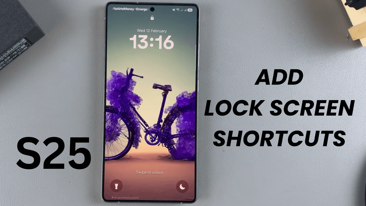 How To Add Lock Screen Shortcuts On Samsung Galaxy S25/S25 Ultra ...