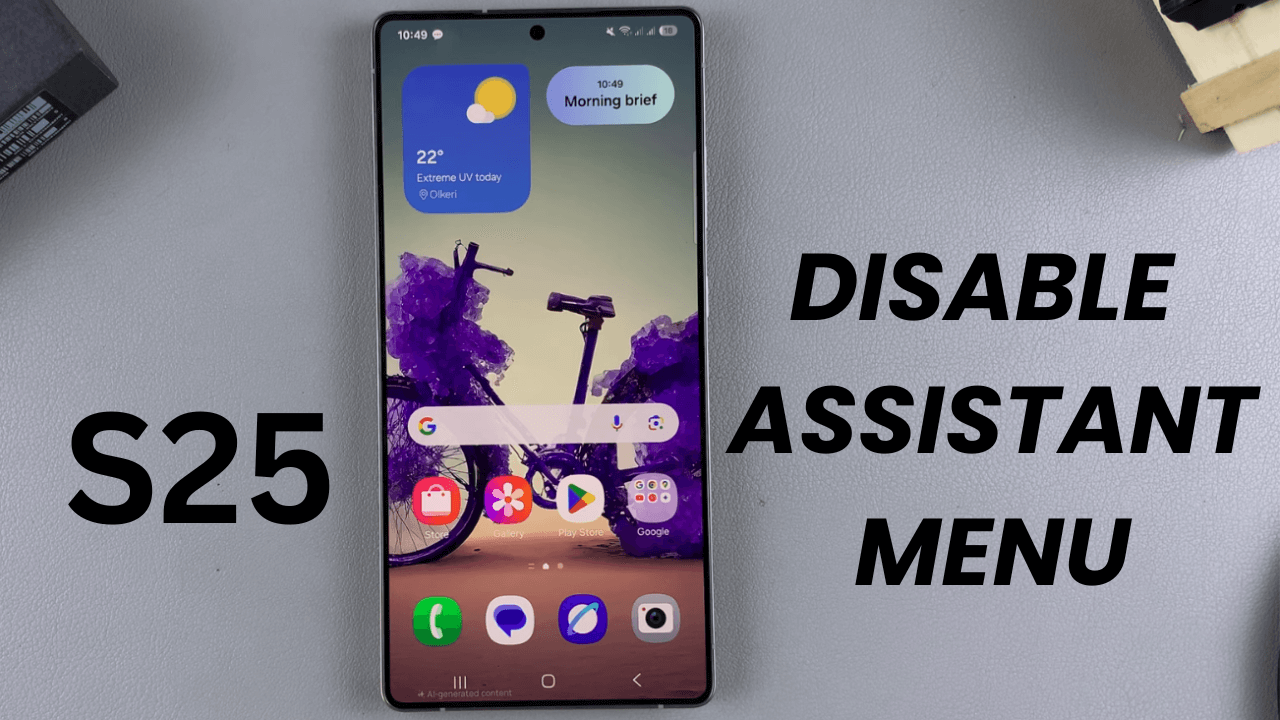 How To Disable Assistant Menu On Samsung Galaxy S25/S25 Ultra - WebPro ...
