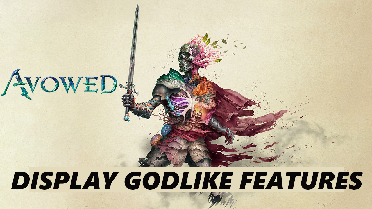 Godlikee How To Display Godlike Features In Game on Avowed