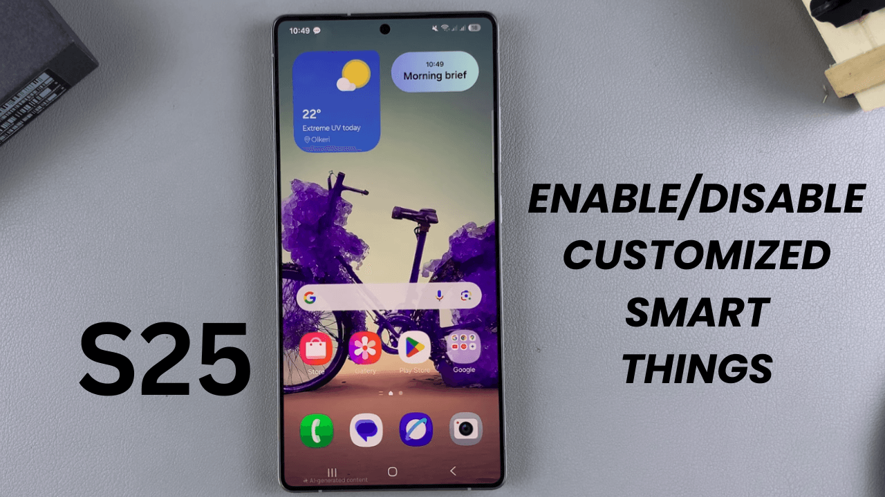 How To Enable/Disable Customized Smart Things On Samsung Galaxy S25/S25 ...