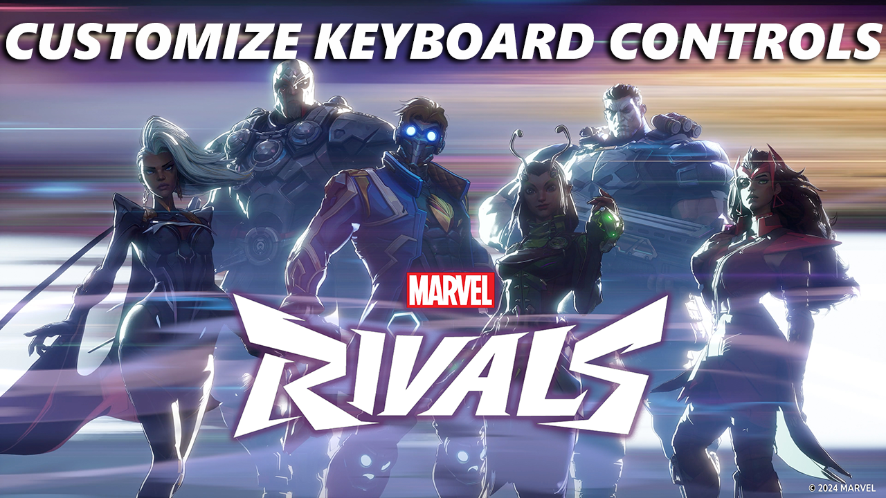 Rivals Controls Computer How To Find / Customize Keyboard Controls In Marvel Rivals