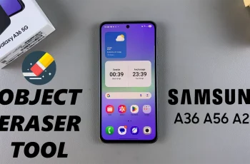 How To Use Object Eraser Tool On Samsung Galaxy A36/A26/A56