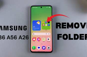 How Remove Folder From Home Screen Of Samsung Galaxy A56/A36/A26