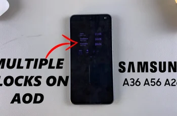 How To Add Multiple Clocks To Always On Display Of Samsung Galaxy A26/A36/A56
