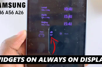 How To Add Widgets To Always ON Display On Samsung Galaxy A36/A56/A26
