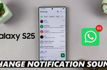 How To Change WhatsApp Notification Sound On Samsung Galaxy S25 / S25 Ultra