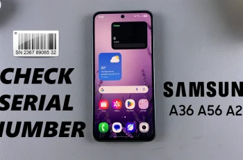 How To Check Serial Number Of Samsung Galaxy A26/A36/A56