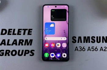 How To Delete Alarm Groups On Samsung Galaxy A26/A36/A56 How To Delete Alarm Groups On Samsung Galaxy A26/A36/A56