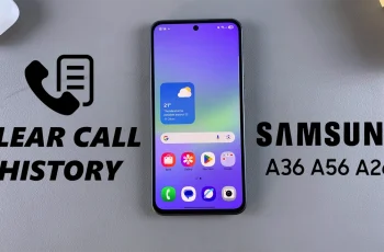 How To Delete Call Log History On Samsung Galaxy A26/A36/A56