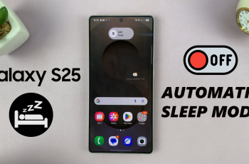 How To Disable Automatic Sleep Mode On Samsung Galaxy S25 / S25 Ultra