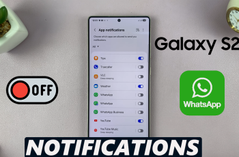 How To Disable WhatsApp Notifications On Samsung Galaxy S25 / S25 Ultra