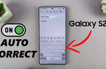 How To Enable Auto Correct On Samsung Galaxy S25 / S25 Ultra