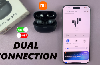 How To Enable / Disable Dual Connection On Redmi Buds 6 Pro