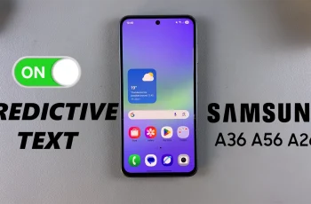 How To Enable Predictive Text On Samsung Galaxy A26/A36/A56