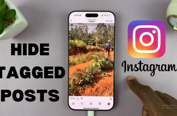 How To Hide Tagged Posts On Instagram How To Hide Tagged Posts On Instagram