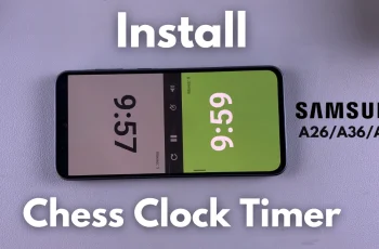 How To Install Chess Clock Timer On Samsung Galaxy A26/A36/A56