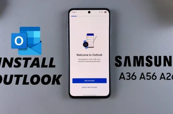How To Install Microsoft Outlook On Samsung Galaxy A36/A56/A26