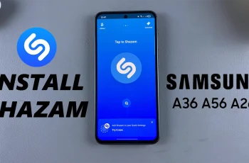 How To Install Shazam On Samsung Galaxy A26/A36/A56