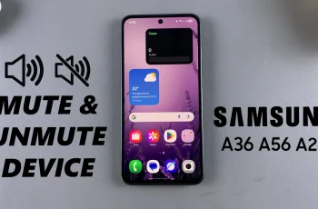 How To Mute & Unmute Samsung Galaxy A26/A36/A56