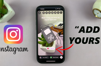 How To Put ‘Add Yours’ On Your Instagram Story