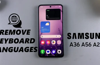 How To Remove Keyboard Languages On Samsung Galaxy A26/A36/A56 How To Remove Keyboard Languages On Samsung Galaxy A26/A36/A56