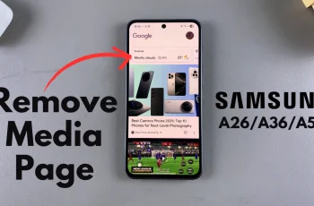 How To Remove Media Page From Home Screen On Samsung Galaxy A26/A36/A56