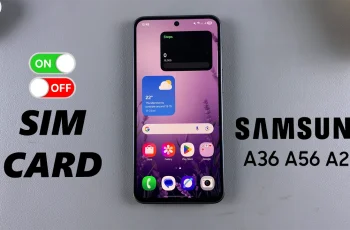 How To Turn SIM Card ON/OFF On Samsung Galaxy A26/A36/A56 How To Turn SIM Card ON/OFF On Samsung Galaxy A26/A36/A56