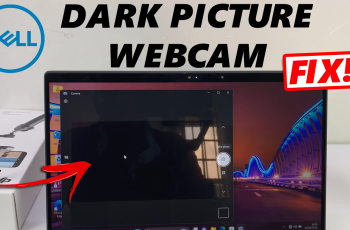 How To FIX WebCam Not Working On DELL Laptop (Dark Picture)