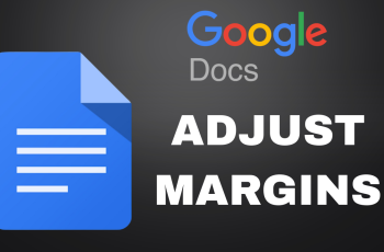 How To Adjust Margins In Google Docs How To Adjust Margins In Google Docs