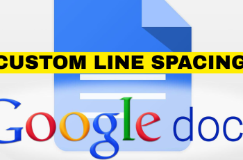 How To Apply Custom Line Spacing In Google Docs How To Apply Custom Line Spacing In Google Docs