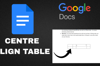 How To Centre Align a Table In Google Docs How To Centre Align a Table In Google Docs