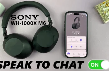 How To Enable Speak To Chat On Sony WH-1000XM6 How To Enable Speak To Chat On Sony WH-1000XM6