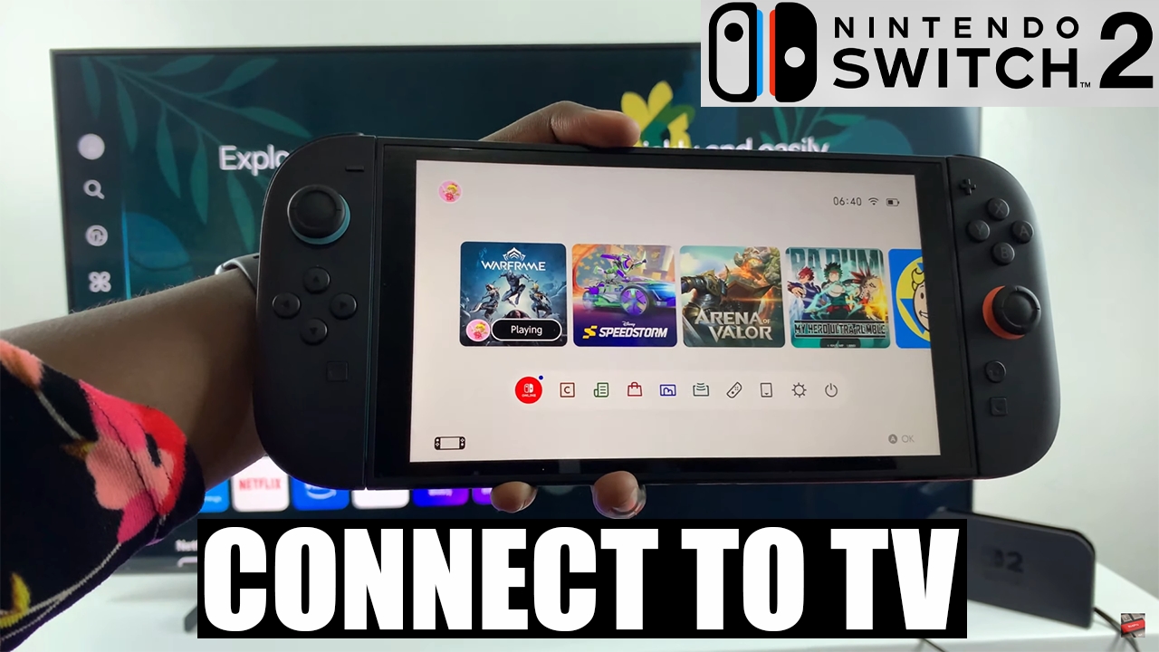 How To Connect Nintendo Switch 2 To TV
