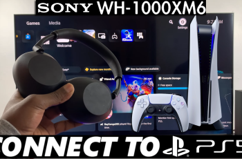 How To Connect Sony WH-1000XM6 Headphones To PS5