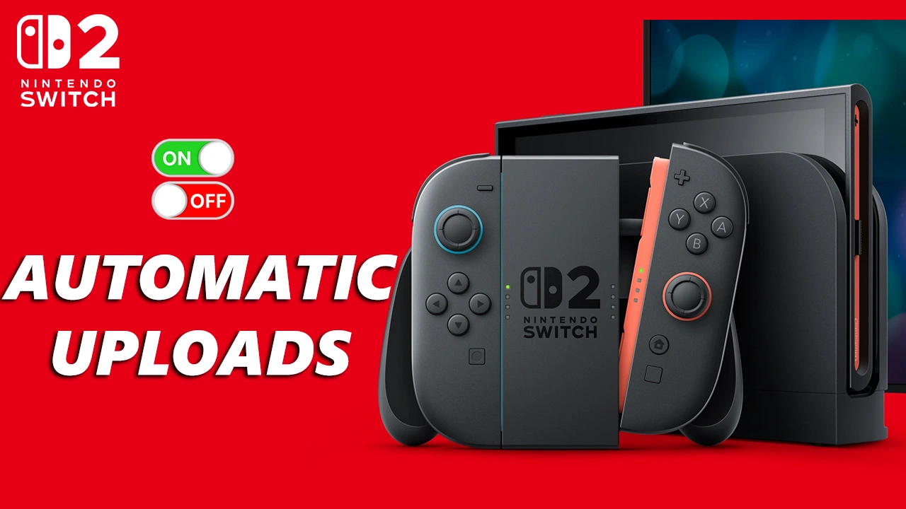 How To Enable & Disable Automatic Uploads On Nintendo Switch 2