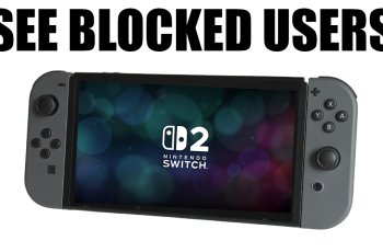 How To Find Blocked Users On Nintendo Switch 2