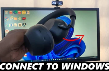How To Pair & Connect Sony WH-1000XM6 To Windows PC /Laptop