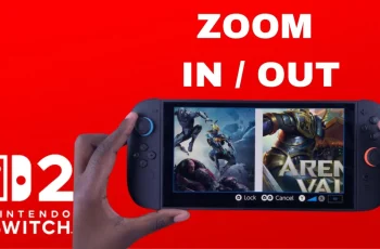 How To Zoom On Nintendo Switch 2 How To Zoom On Nintendo Switch 2